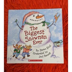 2005 Scholastic The Biggest Snowman Ever S. Kroll PreK-K Ages 3-5 SC